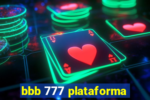 bbb 777 plataforma